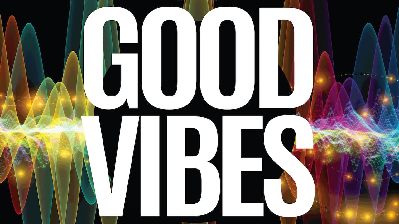 Good Vibes